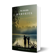 The Golden Memories – A Luminous Tale of Love and Longing by Maksurez Kotka